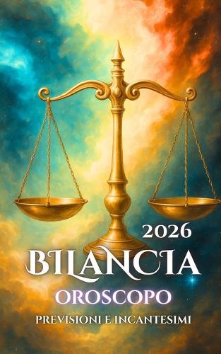 Bilancia: Oroscopo, Previsioni e Incantesimi