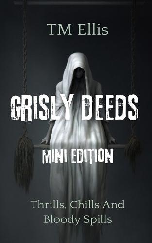 Grisly Deeds Mini Edition: Third in series