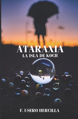 La isla de Koch: Ataraxia