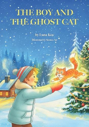 The Boy and the Ghost Cat: Christmas story for kids