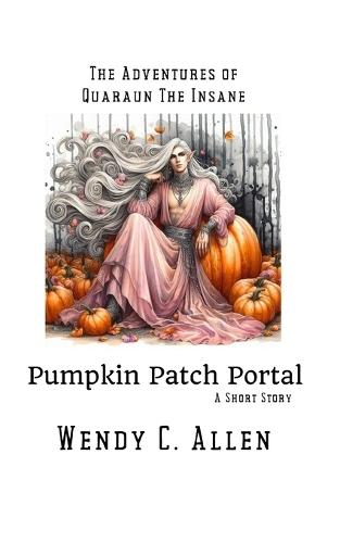 Pumpkin Patch Portal: A Short Story