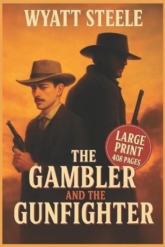 The Gambler and the Gunfighter - With Doc Holliday