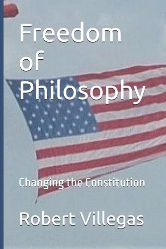Freedom of Philosophy: Changing the Constitution