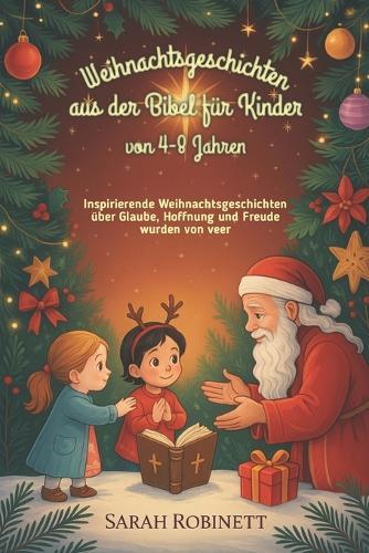 Weihnachtsgeschichten aus der Bibel für Kinder von 4-8 Jahren: Inspirierende Weihnachtsgeschichten über Glaube, Hoffnung und Freude wurden von veer
