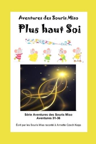 Plus haut Soi: Aventures des Souris Miso