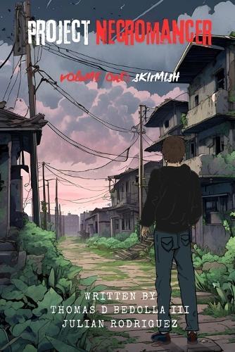 Project Necromancer: Volume 1: Skirmish