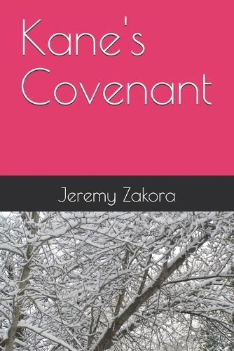 Kane's Covenant: Book One