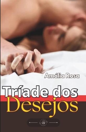 Tríade Dos Desejos: Uma Noite Ardente A Três FFM