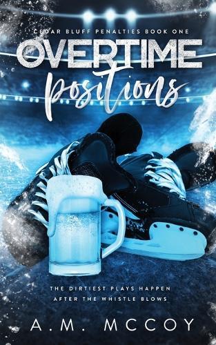 Overtime Positions: Cedar Bluf Penalties Book One