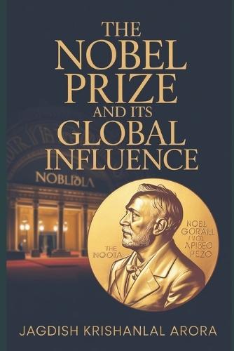 The Nobel Prize and Its Global Influence