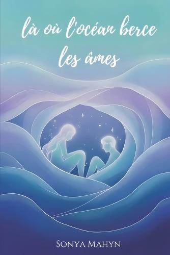 Là où l'océan berce les âmes