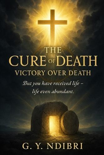 The Cure of Death: Victory Over Death