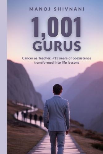 1,001 Gurus: Cancer as Teacher