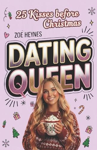 Dating Queen: 25 Kisses before Christmas