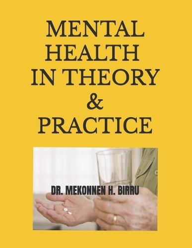Mental Health in Theory and Practice: An Advanced Clinical Guide for Doctoral, Nursing, and Clinical Psychology Students Featuring 1,200 NCLEX(R) and Board-Style Practice Questions with Comprehensive Rationales