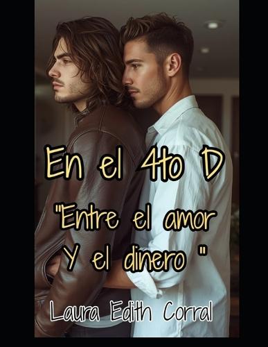 En El Cuarto D: Entre El Amor Y El Dinero