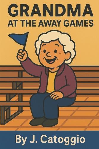 Grandma at the Away Games