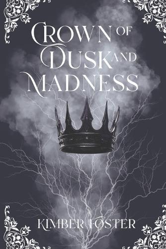Crown of Dusk and Madness: When insanity finally makes its claim.