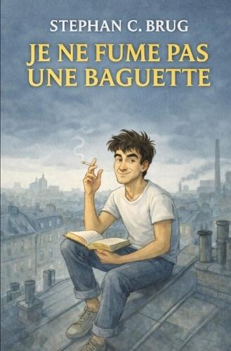 Je ne fume pas une baguette