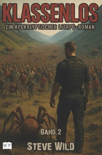 Klassenlos: Ein apokalyptischer LitRPG-Roman