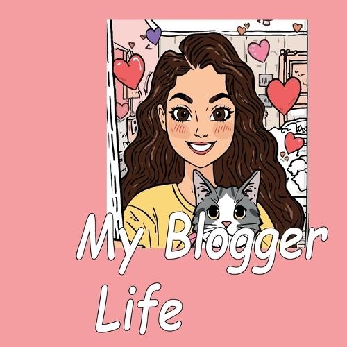 My Blogger Life