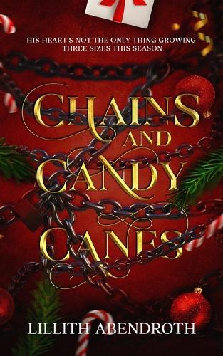 Chains and Candy Canes: A dark, monster romance