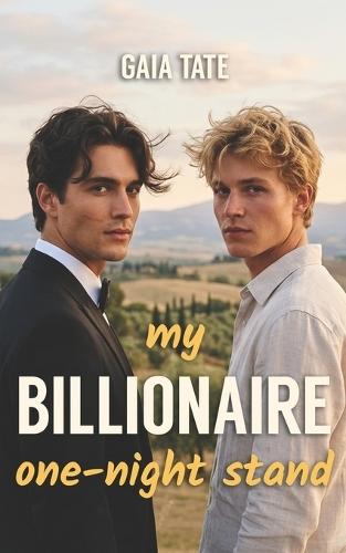 My Billionaire One-Night Stand: MM Spicy Romance Novella