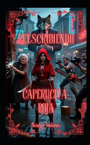 Reescribiendo Caperucita Roja