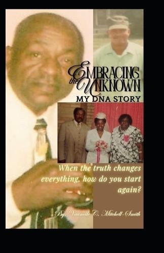 Embracing The Unknown: My DNA Story