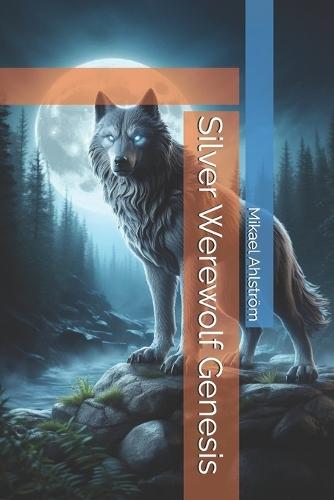 Silver Werewolf Genesis