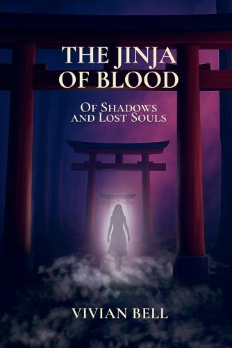 The Jinja of Blood: Of Shadows and Lost Souls