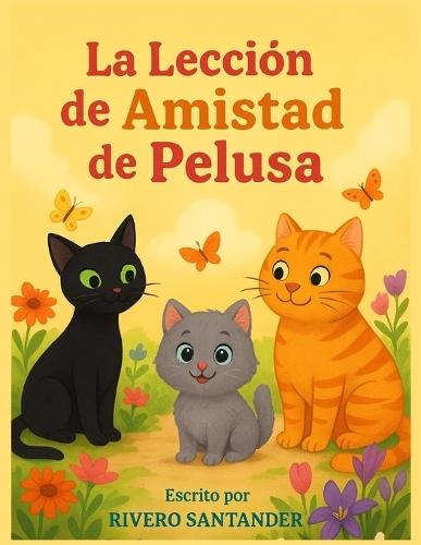 La Lección de Amistad de Pelusa