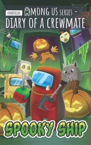 Among Us Diary of a Crewmate: Spooky Ship