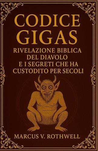 Codice Gigas: La Rivelazione Biblica del Diavolo e i Segreti che ha Custodito per Secoli