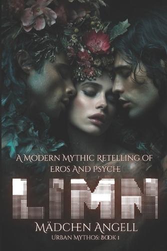 Limn: A Dark Modern Romantasy Retelling of the Myth of Eros & Psyche