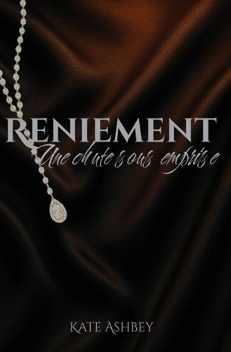 Reniement: Une chute sous emprise