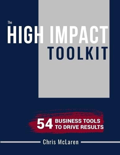 High Impact Toolkit: Unlock the tools, templates and frameworks trusted by top consulting firms and world-class leaders.
