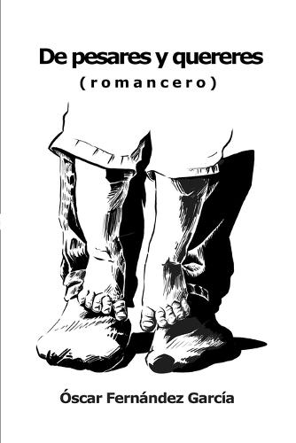 De pesares y quereres: Romancero