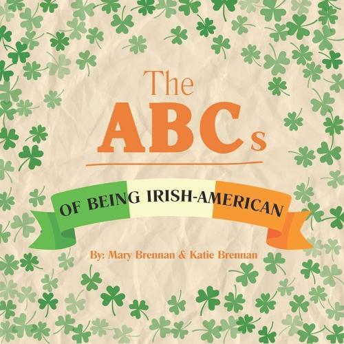 The ABCs of Being Irish-American