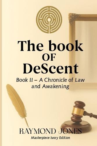 The Book of Descent Book II: The Trial Descent Into the Mirror
