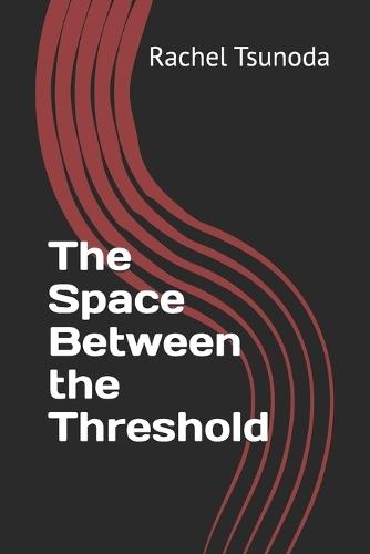 The Space Between the Threshold