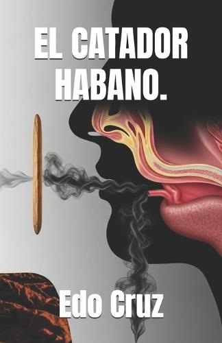 El Catador Habano.