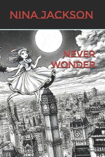 Never Wonder