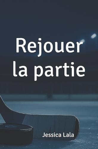 Rejouer la partie