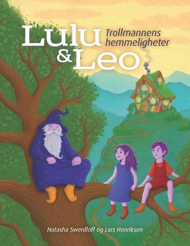 Lulu & Leo: Trollmannens hemmeligheter