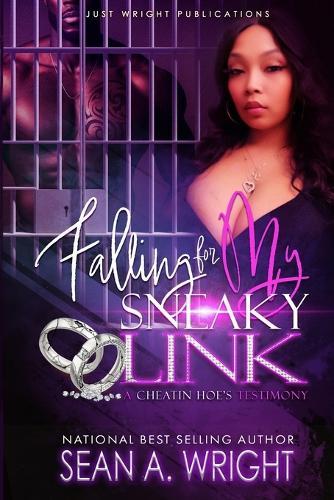 Falling for My Sneaky Link: A Cheatin Hoe's Testimony
