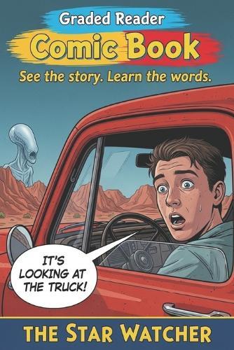 The Star Watcher.: Learn English Faster with this A2 Elementary Graded Reader: A Sci-Fi Comic Book for Beginners.