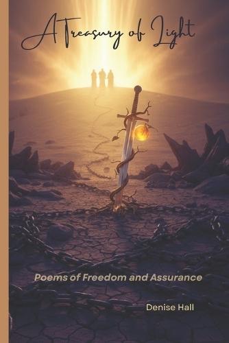A Treasury of Light: Poems of Freedom and Assurance