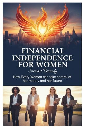 Financial Independence for Women: Stewart Kennedy