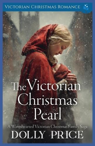 The Victorian Christmas Pearl: Victorian Christmas Romance